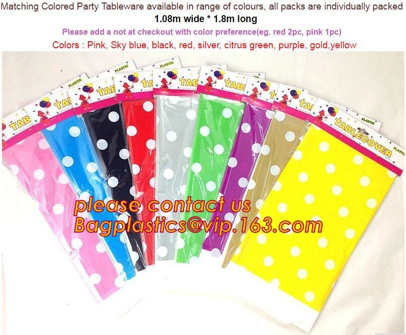 WHOLESALE DISPOSABLE PE PRINTED POLKA DOTS PARTY TABLE CLOTH, TABLE COVER,1PCS/BAG,600BAGS/CTN,SEASONAL PACKAGING TPU EV