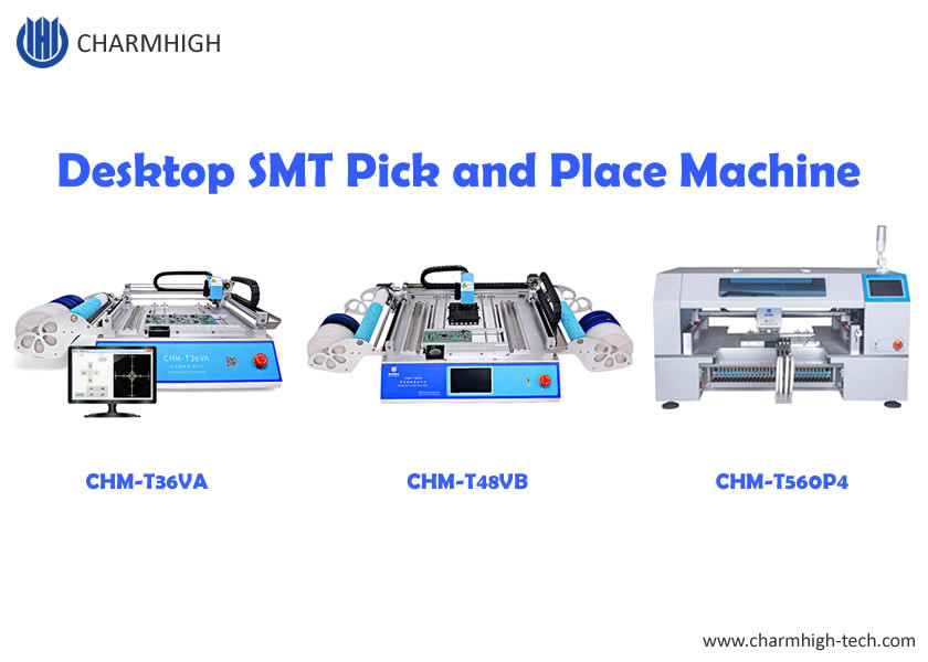 China Charmhigh Best Seller Desktop SMT pick and Place Machine CHMT36VA CHMT48VB CHMT560P4 on sale