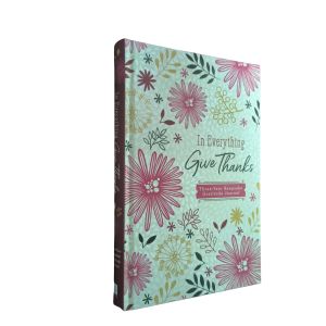 In Everything Give Thanks Three-Year Keepsake Gratitude Journal 4C Diary