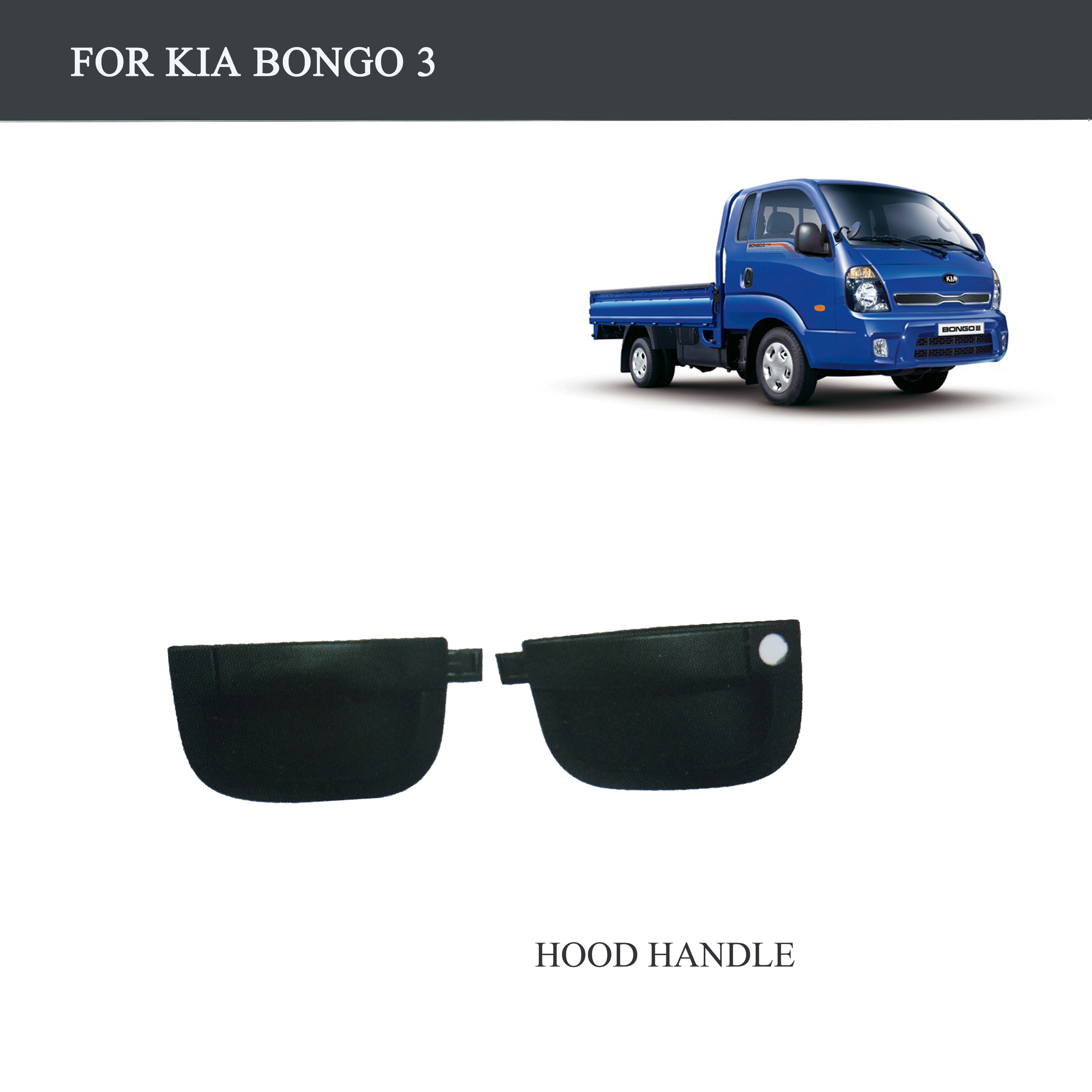 FOR TRUCK PARTS-KIA BONGO 3 PARTS-HOOD HANDLE