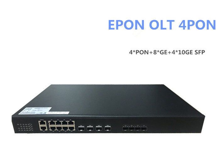 4 PON EPON OLT 1.25G TX 1490nm RX 1310nm for FTTX Solution with EPON OLT 4*PON+8*GE+4*10GE SFP+