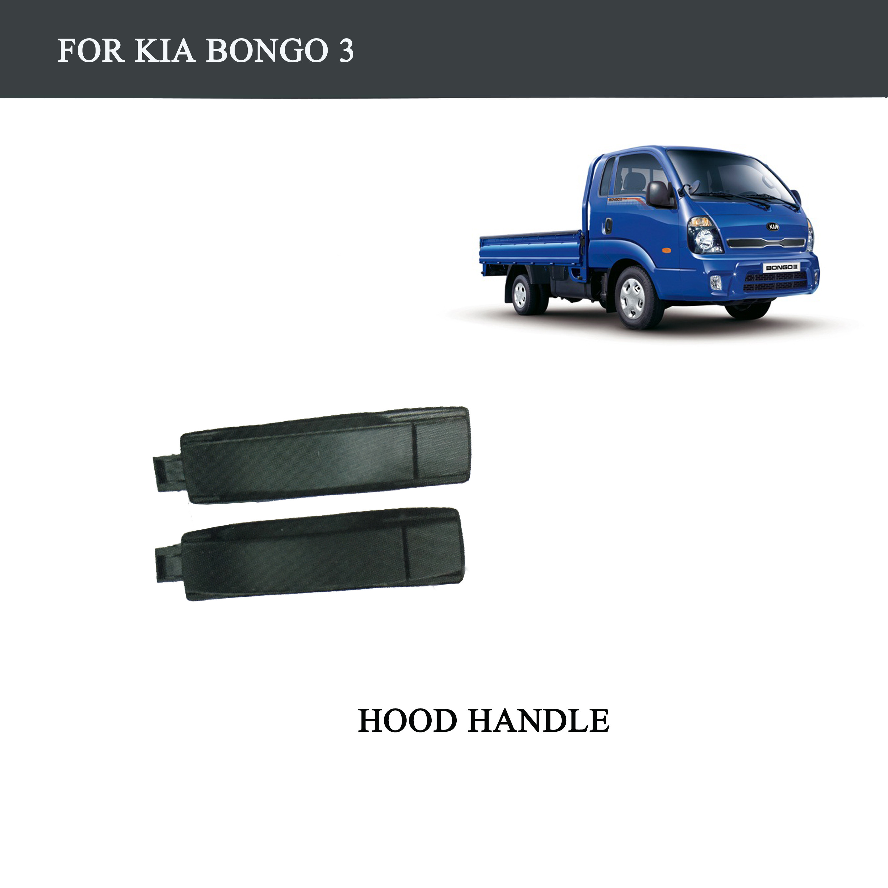 FOR TRUCK PARTS-KIA BONGO 3 PARTS-HOOD HANDLE