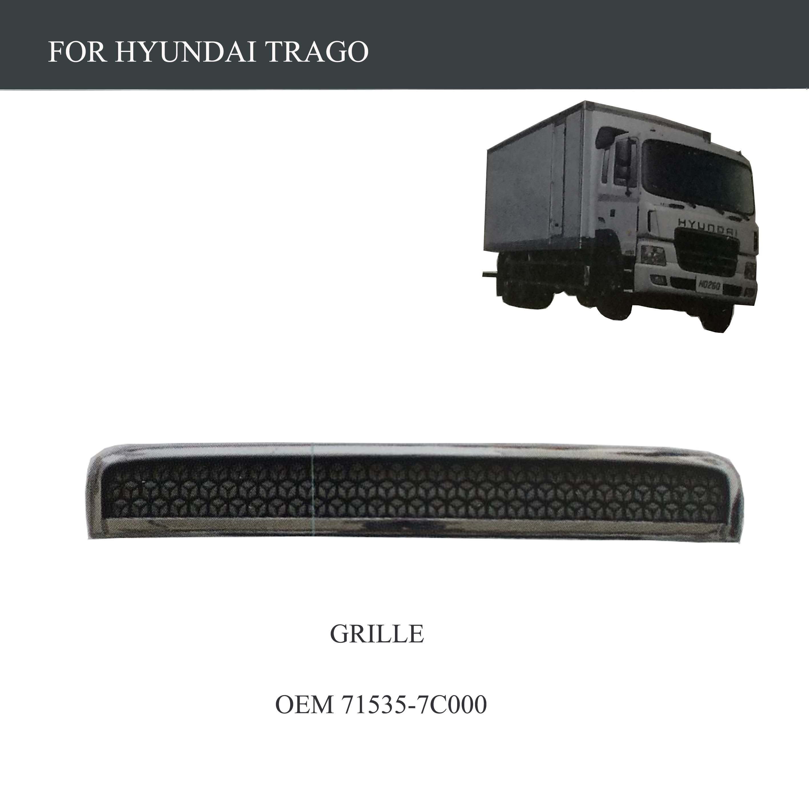 FOR TRUCK PARTS-HYUNDAI TRAGO PARTS-GRILLE-OEM 71535-7C000