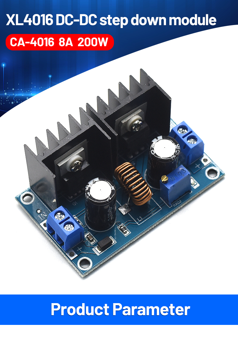 CA-4016 8A 200W Board Mount DC-DC Converter XL4016 4-40V to 1.25-36V PWM Adjustable Step-Down Module 200W 8A Converter