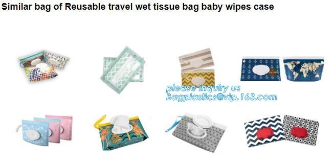 Reusable and portable wet wipe pouch bag, Recyclable Eva baby tissue gusset wet wipes pouch bag with plastic lip bag pac