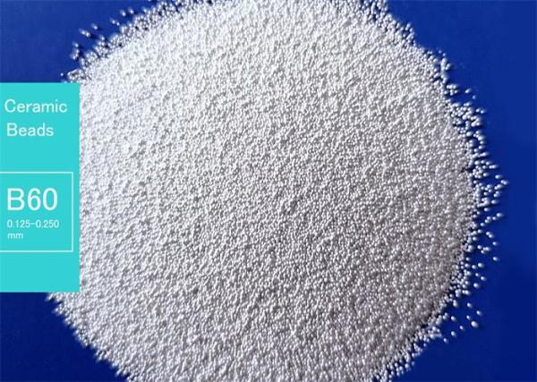 Size B60 Ceramic Beads Blasting Media Long Service Life 20-30 times of glass