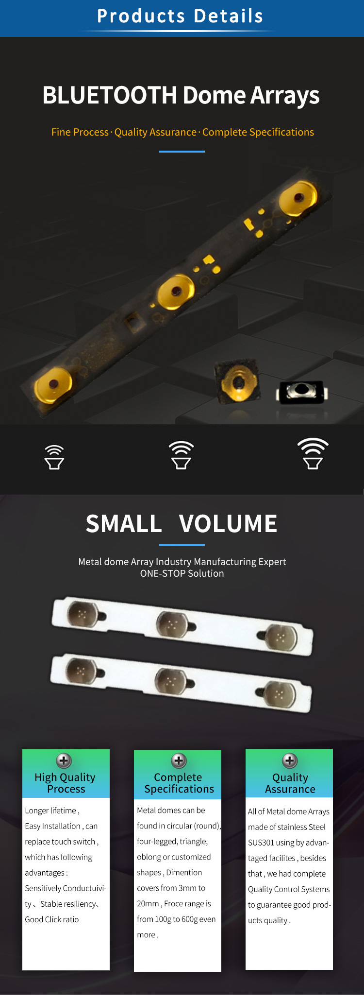 High Performance Metal Dome Arrays Stainless Steel SUS301 For Earphone Plug