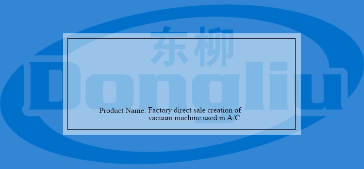 Intelligent 4L/S 8L/S Vacuum Machine For Air Conditioner Production Line