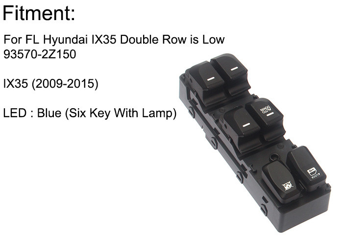 Auto Power window switch Front Left Single row high for Hyundai IX25 six key with Blue light 2009-2015 OE 93570-2Z000