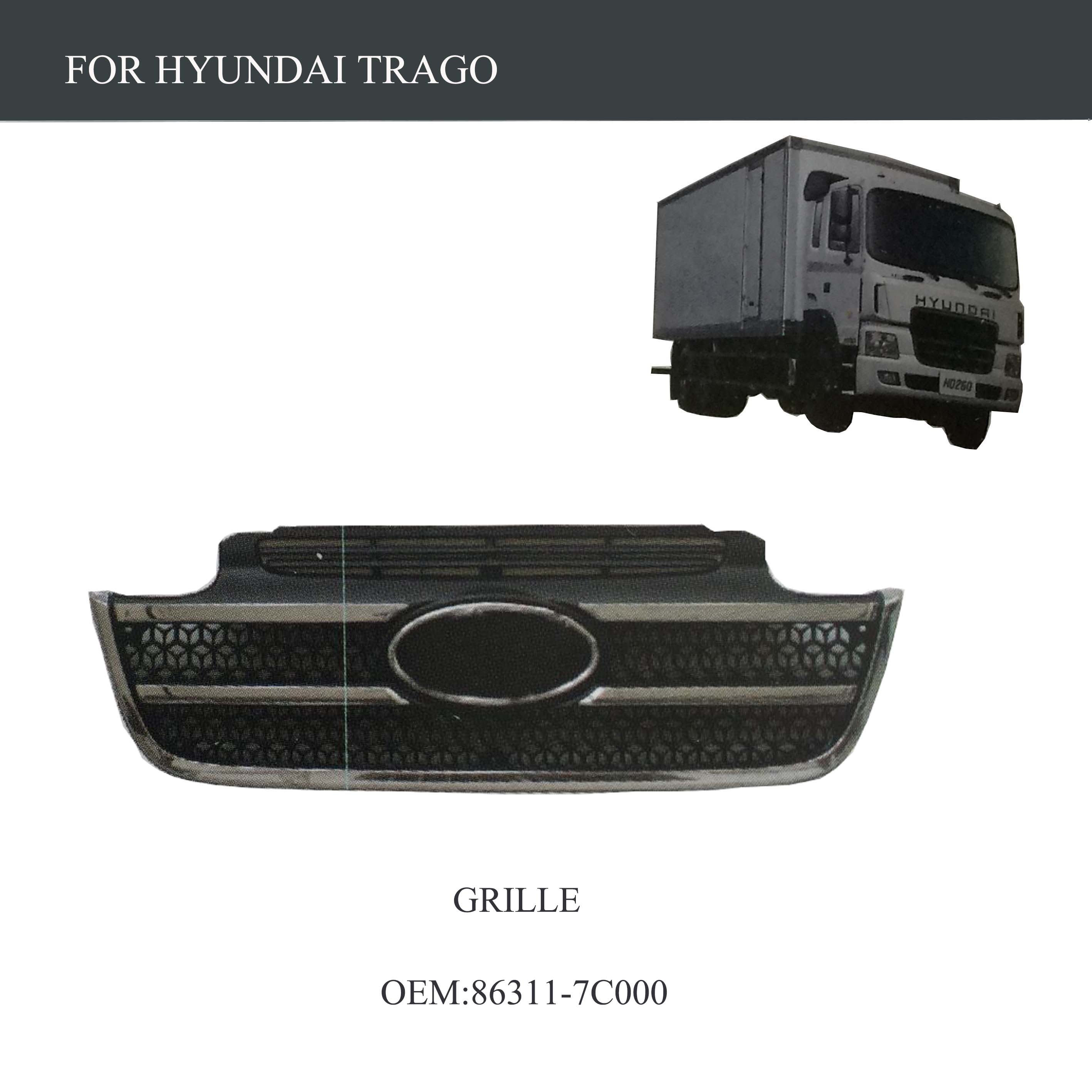 FOR TRUCK PARTS-HYUNDAI TRAGO PARTS-GRILLE-OEM 86311-7C000